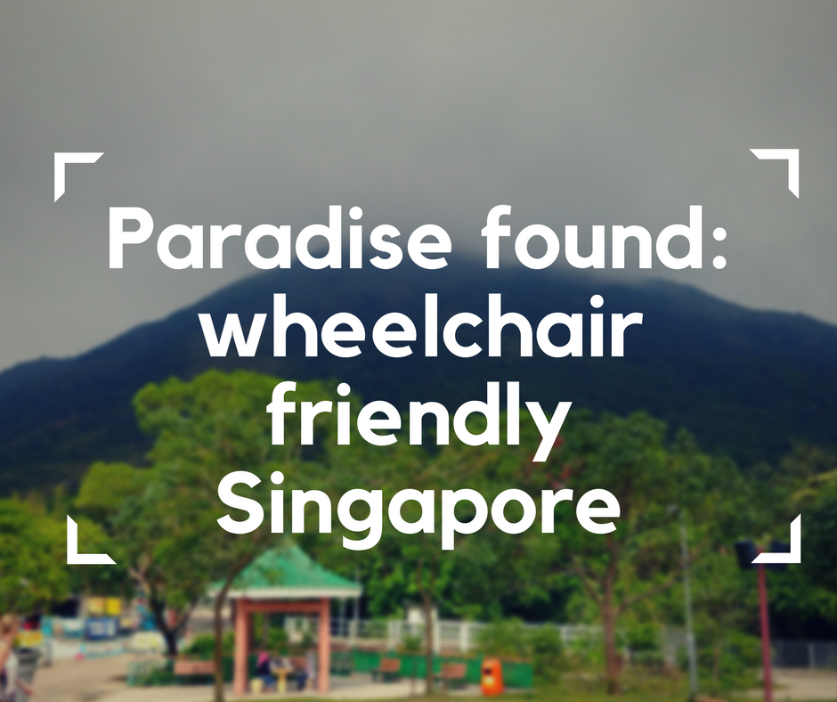 Wheelchair friendly Singapore, accessible travel, wheelchair friendly travel, electric wheelchair, accessible travel in Asia
